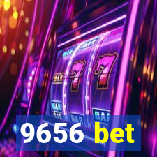 9656 bet